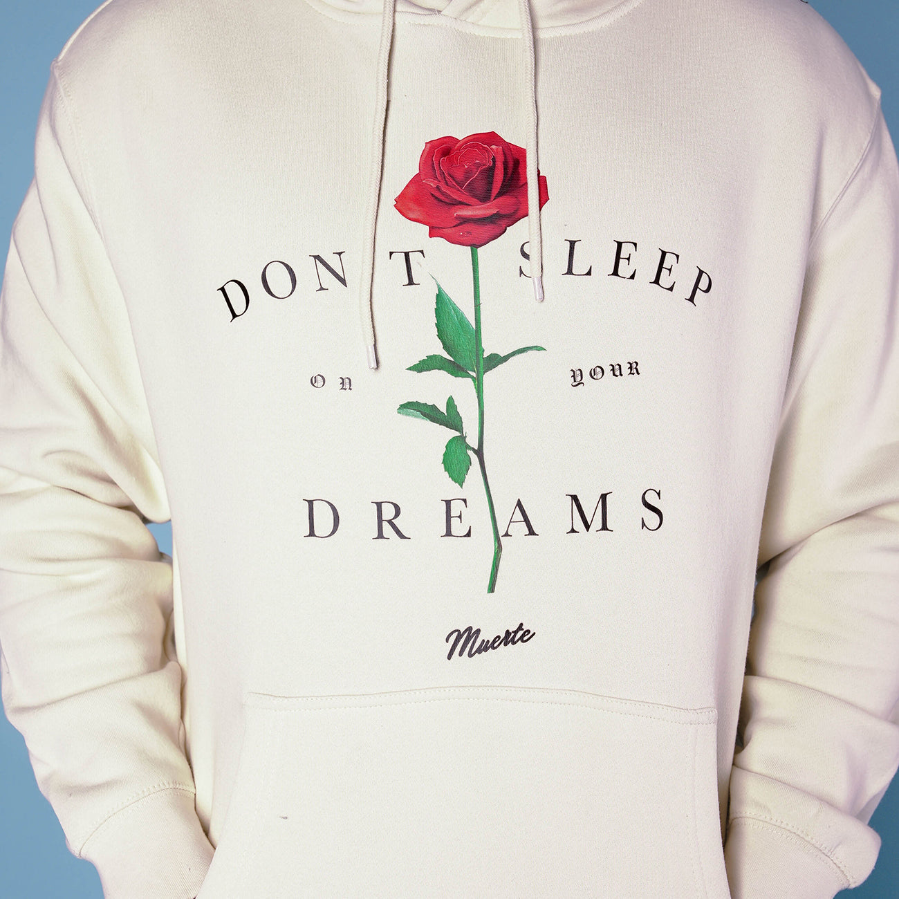 Don't Sleep On Your Dreams Rose Hoodie