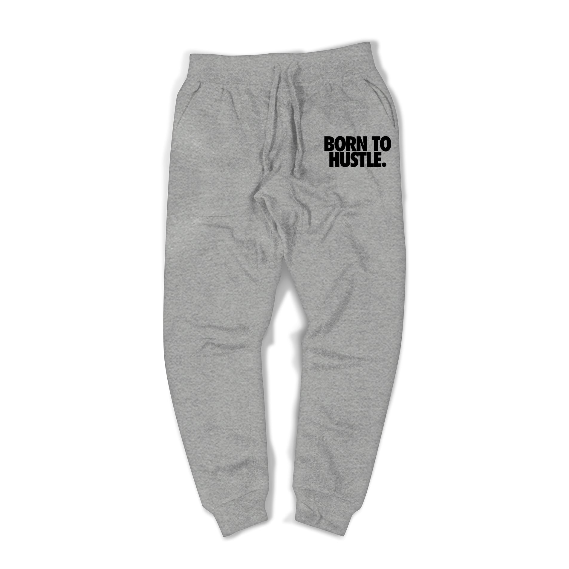 Born To Hustle - Joggers