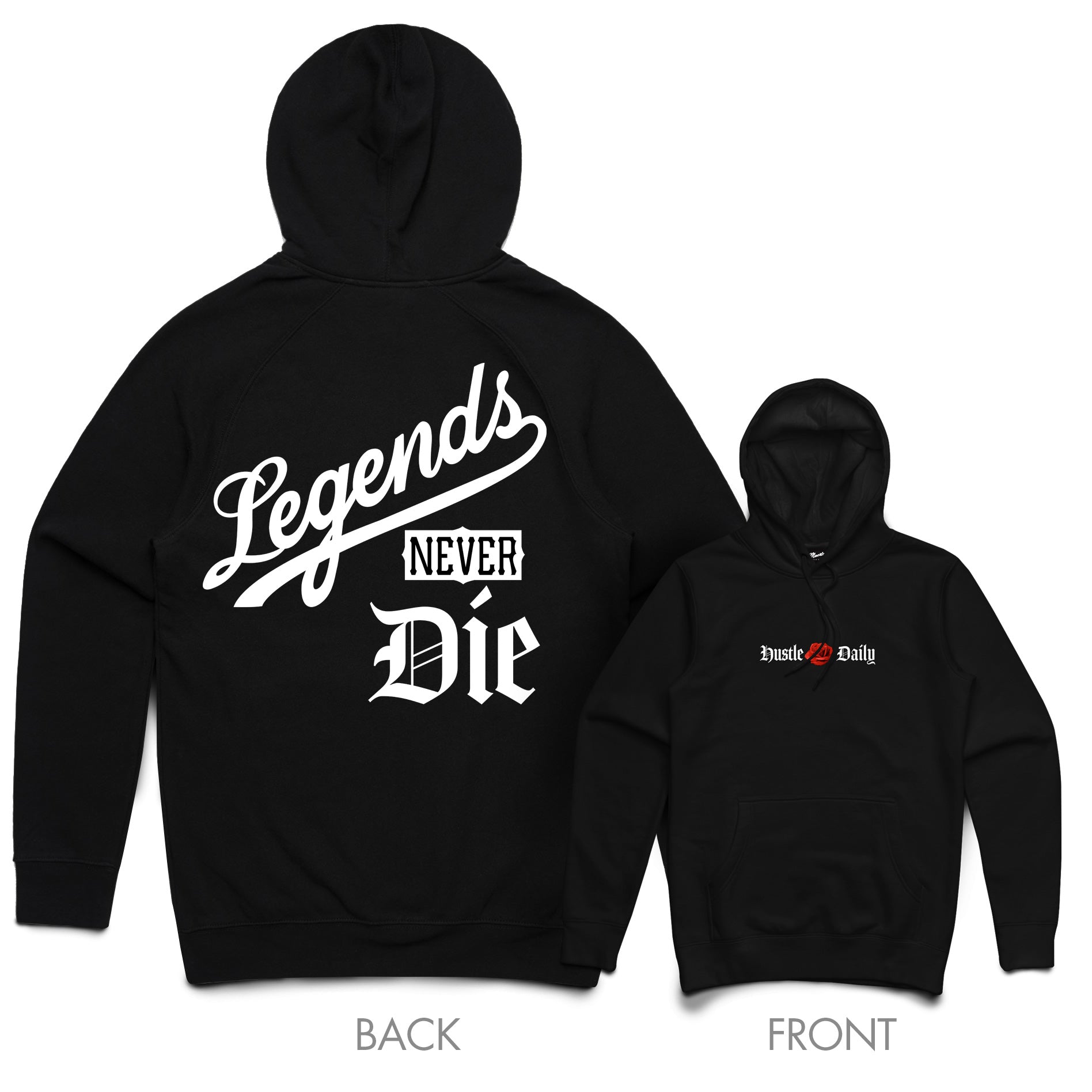 HD Legends Never Die Hoodie